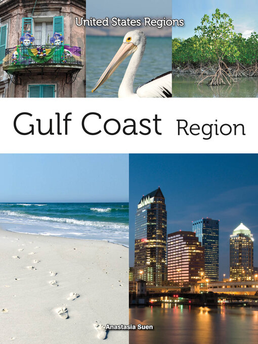 Title details for Gulf Coast Region by Anastasia Suen - Available